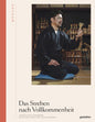 Buch: DAS STREBEN NACH VOLKOMMENHEIT, Irwin Wong / Gebunden