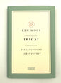 Buch: IKIGAI, Ken Mogi / Gebunden